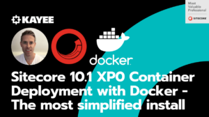 Sitecore 10.1 XP0 Container Deployment with Docker - The most simplified install