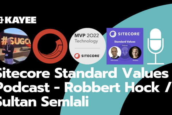 Sitecore Standard Values Podcast - Robbert Hock / Sultan Semlali