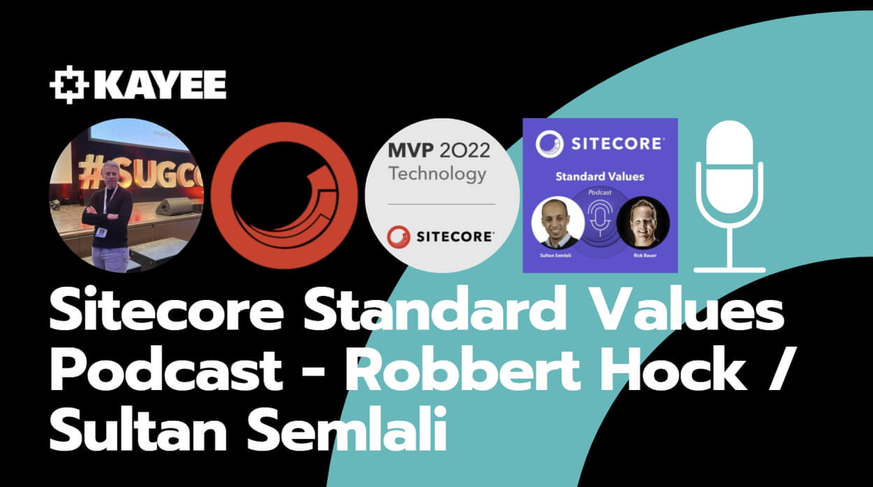 Sitecore Standard Values Podcast - Robbert Hock / Sultan Semlali