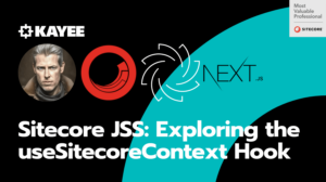 Sitecore JSS: Exploring the useSitecoreContext Hook