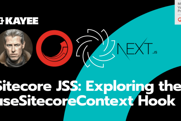 Sitecore JSS: Exploring the useSitecoreContext Hook
