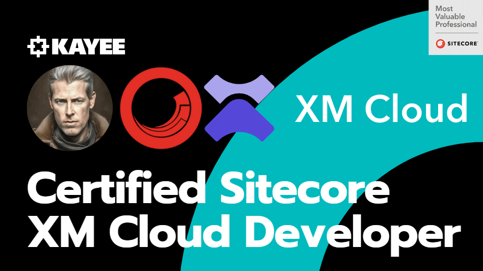 Certified Sitecore XM Cloud Developer