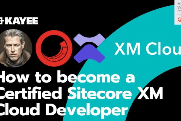 How to become a Certified Sitecore XM Cloud Developer