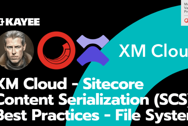 XM Cloud - Sitecore Content Serialization (SCS) Best Practices - File System