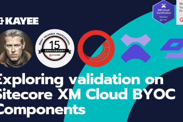 Exploring validation on Sitecore XM Cloud BYOC Components