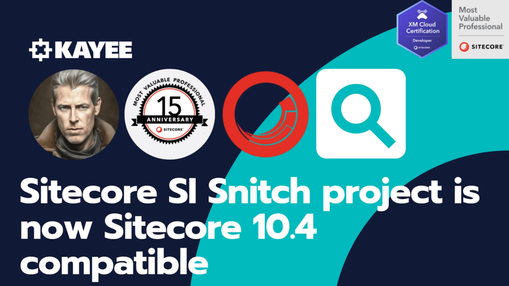 Sitecore SI Snitch project is now Sitecore 10.4 compatible