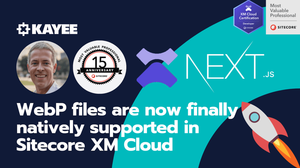 WebP files are now finally natively supported in Sitecore XM Cloud