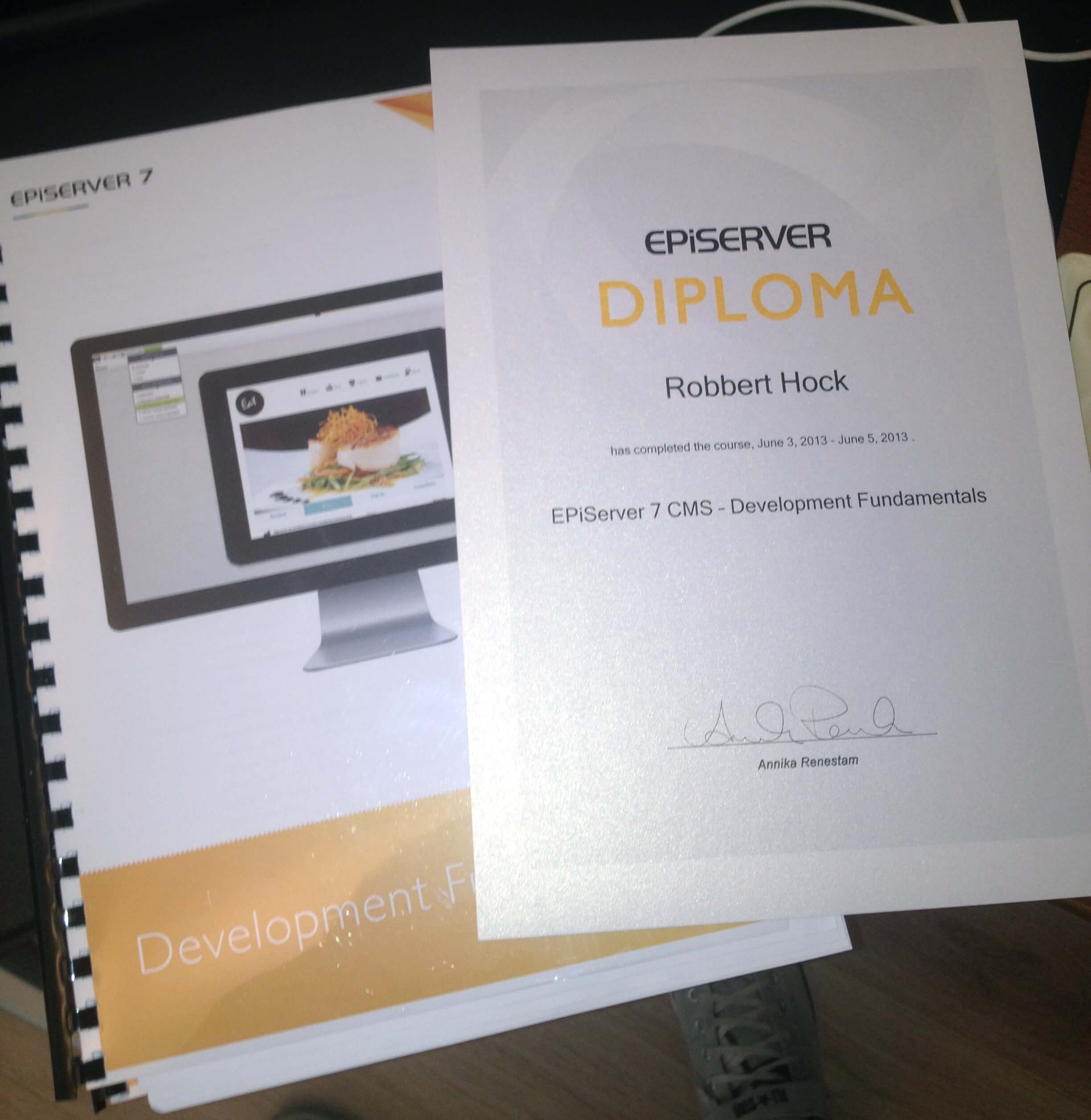 EPiServer 7 CMS - Developer Fundamentals certificate Robbert Hock