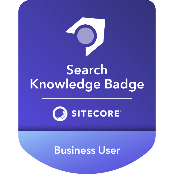 Sitecore Search Business User Knowledge Badge (2024)