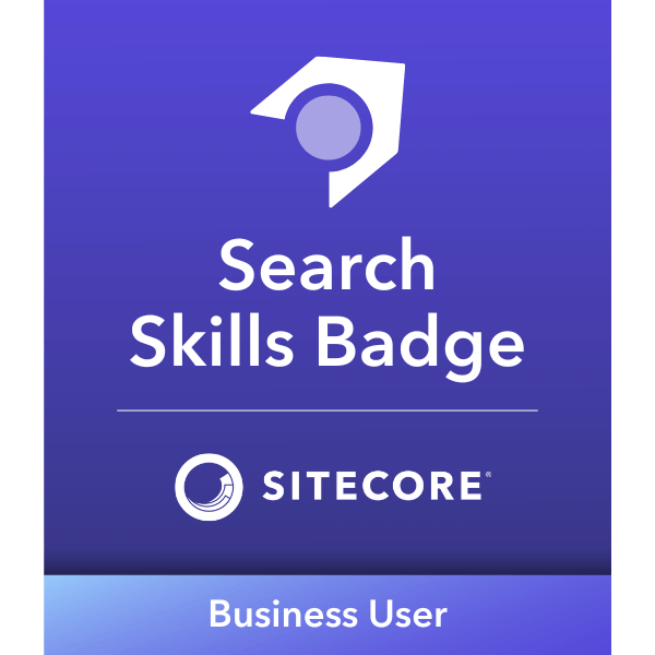 Sitecore Search Business User Skills Badge (2024)