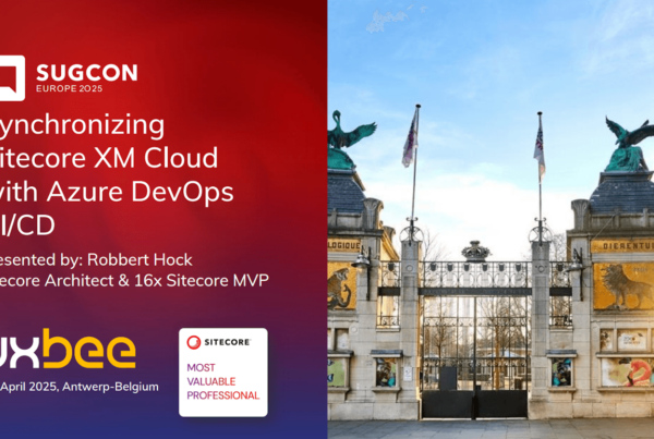 SUGCON Europe 2025 - Robbert Hock - Synchronizing Sitecore XM Cloud with Azure DevOps CI-CD